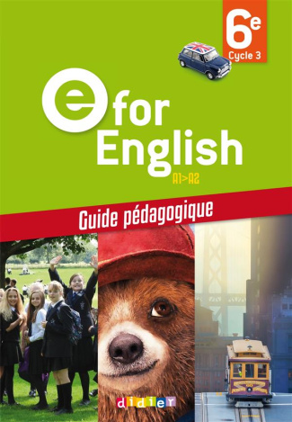 E for English 6e A1-A2. Guide pédagogique