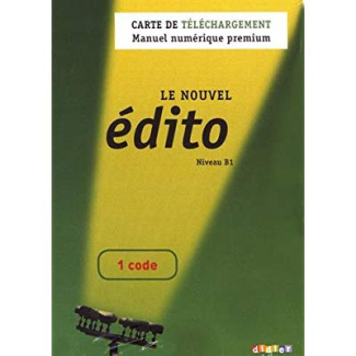 Le Nouvel édito Niveau B1. Carte de téléchargement - Manuel numérique premium