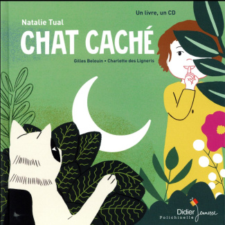 Chat caché. Avec 1 CD audio
