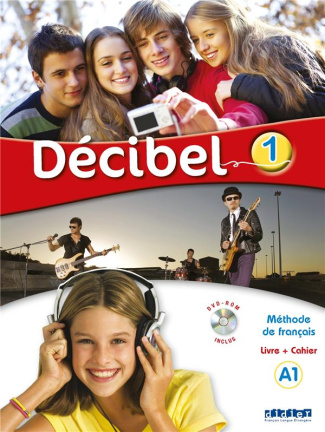 Decibel 1 A1. Livre de l'élève, avec 1 DVD