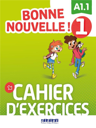 Bonne nouvelle ! 1 Niveau A1.1. Cahier d'exercices, avec 1 CD audio MP3