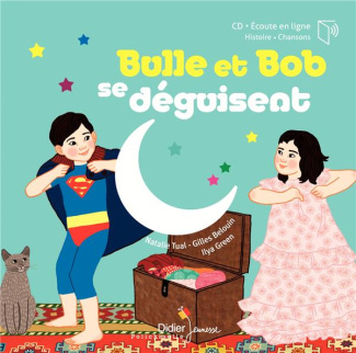 Bulle et Bob : Bulle et Bob se déguisent. Avec 1 CD audio