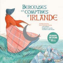Berceuses et comptines d'Irlande. Avec 1 CD audio