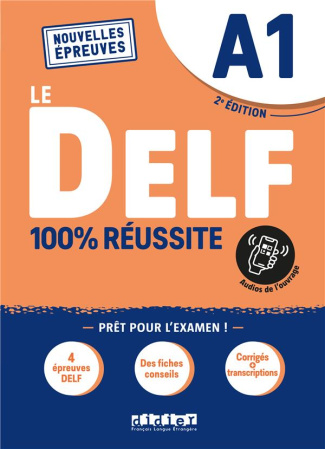 Le DELF A1 100% réussite. 2e édition