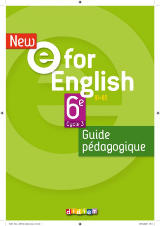 New e for English 6e A1>A2. Guide pédagogique, Edition 2021