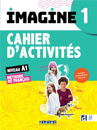Imagine 1 niveau A1 Méthode de français. Cahier d'activités   cahier numérique inclus
