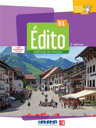 Edito B1. Livre numérique inclus, 3e édition