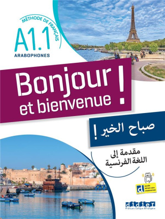 Bonjour et bienvenue ! A1.1. Méthode de français pour arabophones
