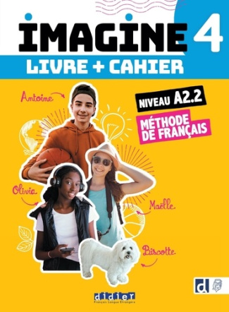 Imagine 4 - Niv. A2.2 - 3 unités - Livre   cahier   didierfle.app