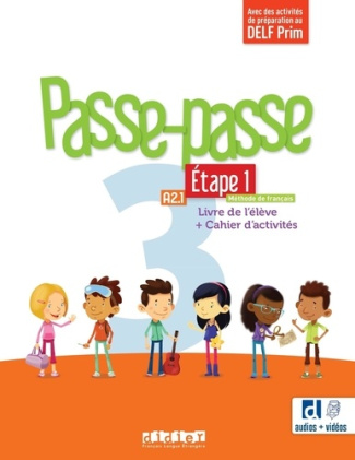 Passe-passe 3 A2.1 Etape 1. Livre de l'élève   Cahier d'activités