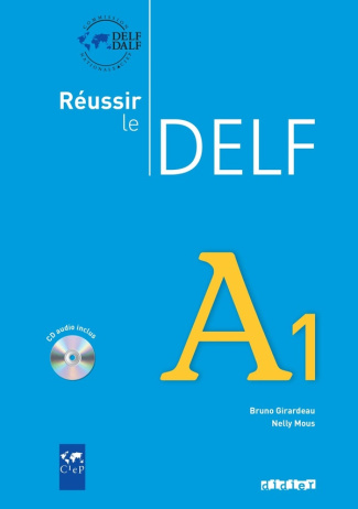 Réussir le DELF A1. Avec 1 CD audio