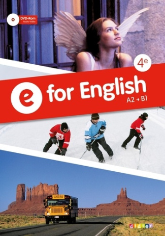 E for English 4e A2>B1. Edition 2024. Avec 1 DVD-ROM