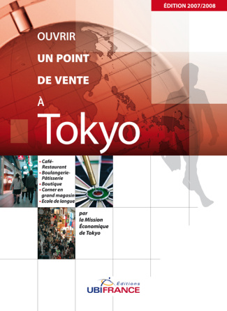 A TOKYO - OUVRIR UN POINT DE VENTE 2007/2008