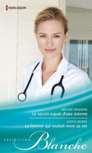 Le secret espoir d'une interne %3B La femme qui voulait vivre sa vie