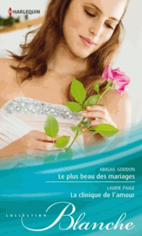 Le plus beau des mariages %3B La clinique de l'amour