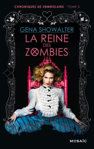 Chroniques de Zombieland/3/La reine des Zombies / La reine des Zombies