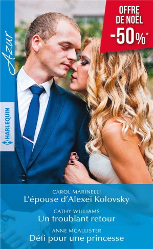 L'EPOUSE D'ALEXEI KOLOVSKY - UN TROUBLANT RETOUR - DEFI POUR UNE PRINCESSE