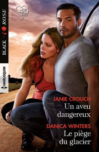 UN AVEU DANGEREUX - LE PIEGE DU GLACIER