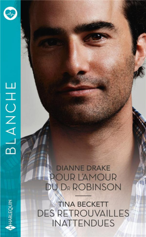Pour l'amour du Dr Robinson ; Des retrouvailles inattendues