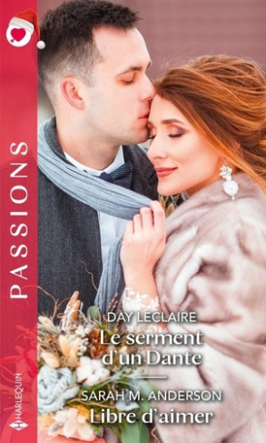 Le serment d'un Dante ; Libre d'aimer