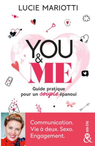 You & Me. Guide pratique pour un couple épanoui