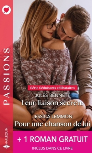 Leur liaison secrète ; Pour une chanson de lui ; Un sulfureux arrangement