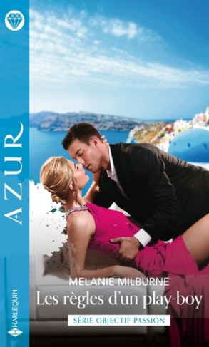Objectif Passion Tome 2 : Les règles d'un play-boy