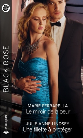 Le miroir de la peur ; Une fillette à protéger