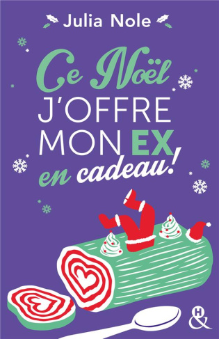 Ce Noël, j'offre mon ex en cadeau !