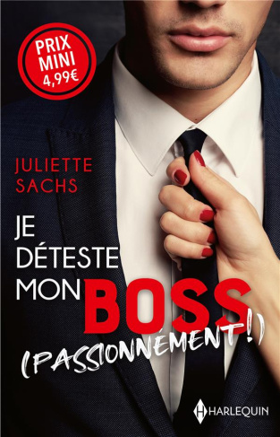 Je déteste mon boss (passionnément !)