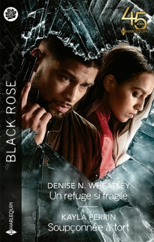 Un refuge si fragile ; Soupçonnée à tort