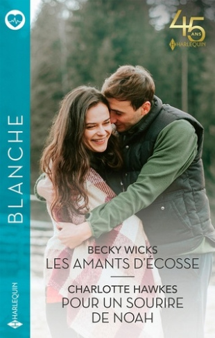 Les amants d'Écosse ; Pour un sourire de Noah