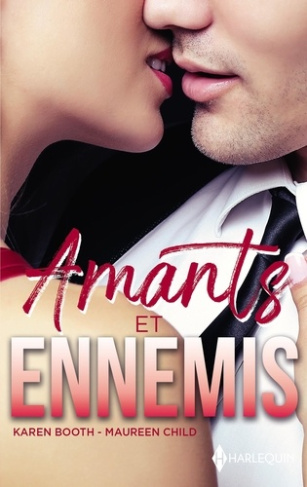 Amants et ennemis. Rivaux et amants ; Une nuit avec un ennemi