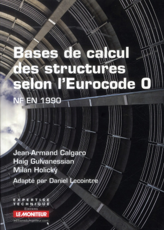 Bases de calcul des structures selon l'Eurocodes 0. NF en 1990