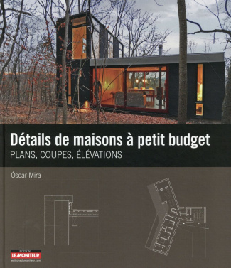 Détails de maisons à petit budget
