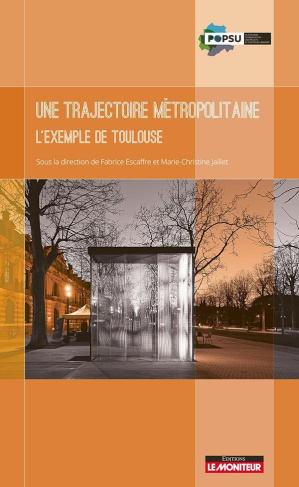 Une trajectoire métropolitaine. L'exemple de Toulouse