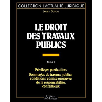 Le Droit des travaux publics
