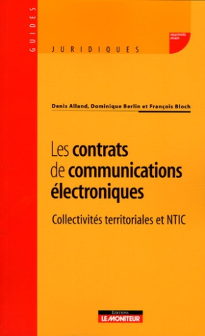 Les contrats de communications électroniques. Collectivités territoriales et NTIC