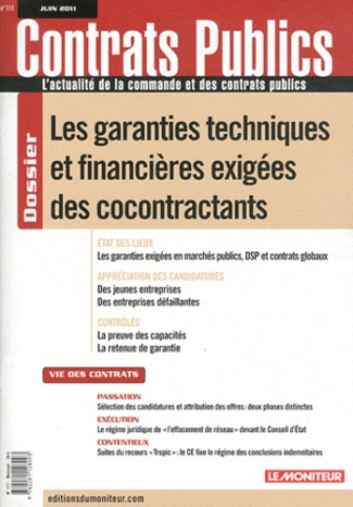 Contrats publics N° 111, juin 2011 : Les garanties techniques et financières exigées des cocontracta
