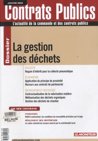 Contrats publics N° 117, Janvier 2012 : La gestion des déchets
