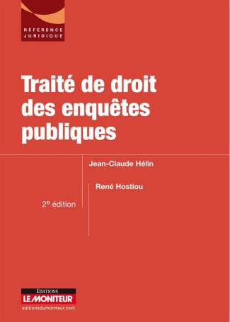 Traité de droit des enquêtes publiques