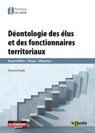 Déontologie des élus et des fonctionnaires territoriaux