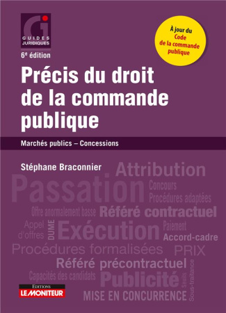 Précis du droit de la commande publique. Marchés publics - Concessions, 6e édition