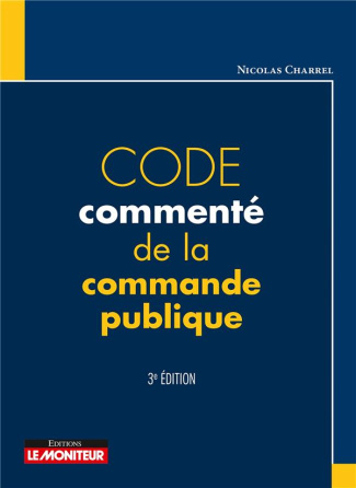 Code commenté de la commande publique. 3e édition