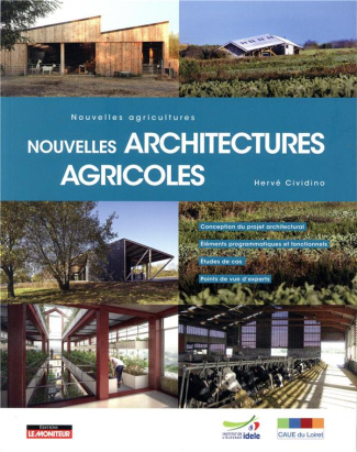 Nouvelles architectures agricoles. Nouvelles agricultures