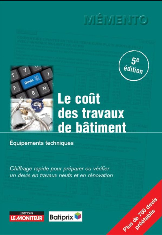 Le coût des travaux de bâtiment. Equipements techniques, 5e édition