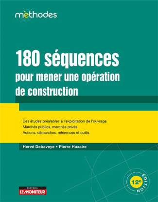 180 séquences pour mener une opération de construction. 12e édition