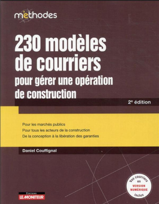 230 modèles de courriers pour gérer une opérations de construction. 2e édition