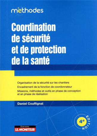 Coordination de sécurité et de protection de la santé. 4e édition