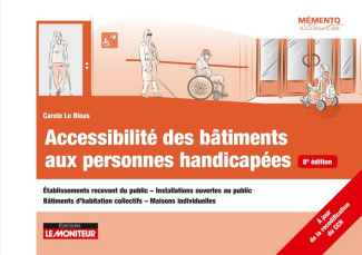 Accessibilité des bâtiments aux personnes handicapées. Établissements recevant du public - Installat